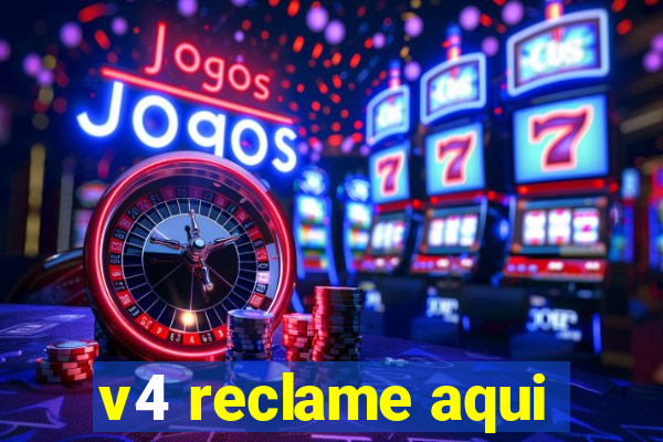 v4 reclame aqui